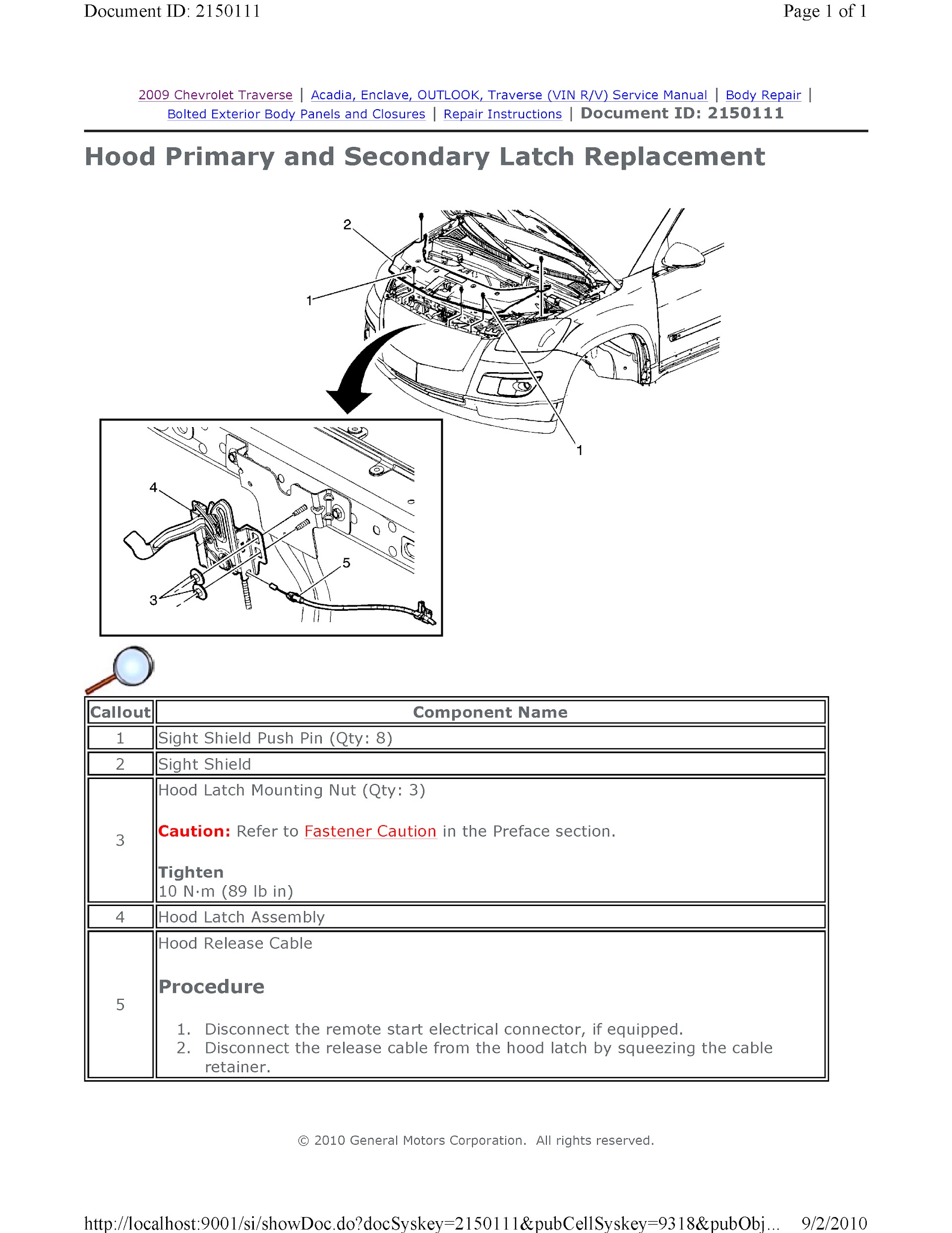 CONTENTS: 2009-2010 Chevrolet Traverse Repair Manual, Hood Primary and Secondary Latch Repalcement