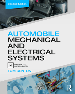Automobile Mechanical and Electrical Systems 2nd Edition
