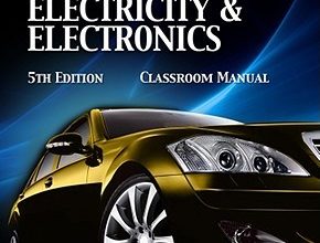 Automotive Electricity and Electronics Classroom and Shop Manual Pack