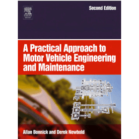 a-practical-approach-to-motor-vehicle-engineering-and-maintenance-second-edition
