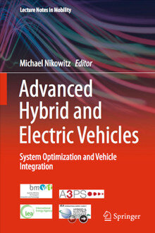 Advanced Hybrid and Electric Vehicles System Optimization and Vehicle Integration