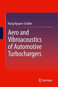 Aero and Vibroacoustics of Automotive Turbochargers