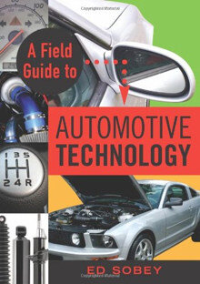 A Field Guide to Automotive Technology